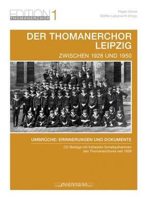 Der Thomanerchor Leipzig zwischen 1928 und 1950 de Hagen Kunze