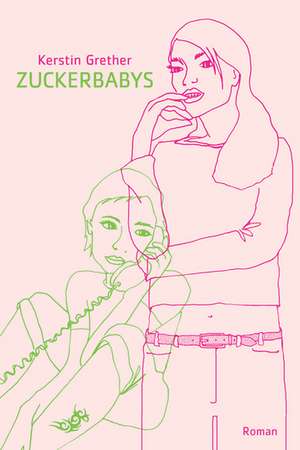 Zuckerbabys de Kerstin Grether