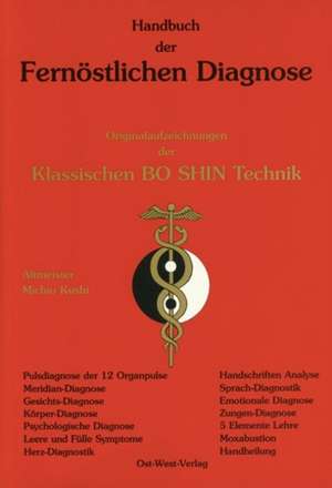 Handbuch der fernöstlichen Diagnose de Michio Kushi