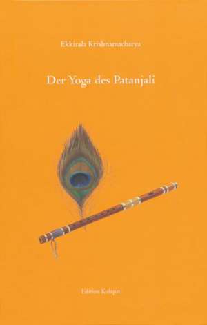 Der Yoga des Patanjali (Gesamtausgabe Teil 1 und Teil 2) de K. Parvathi Kumar