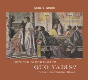 Quo vadis? 5 CDs de Henryk Sienkiewicz