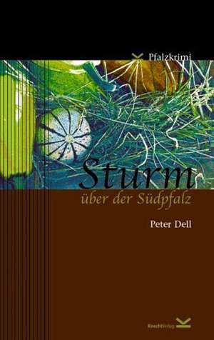 Sturm über der Südpfalz de Peter Dell