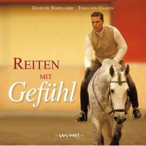 Reiten mit Gefühl de David De Wispelaere