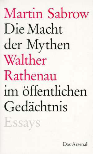 Die Macht der Mythen de Martin Sabrow