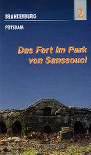 Das Fort im Park von Sanssouci de Peter Feist