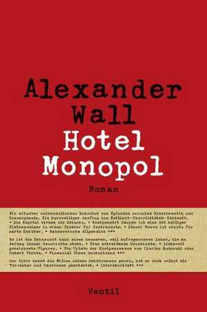 Hotel Monopol de Alexander Wall