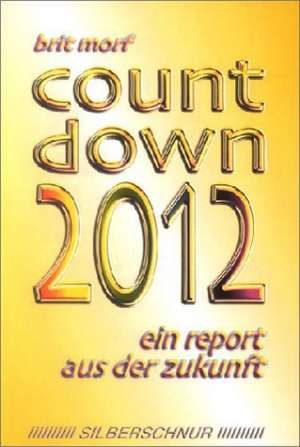 Countdown 2012 de Brit Morf