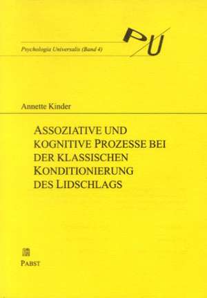 Assoziative und kognitive Prozesse bei der klassischen Konditionierung de Annette Kinder