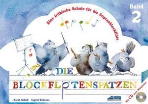 Die Blockflötenspatzen (Mit Begleit-CD) de Karin Schuh