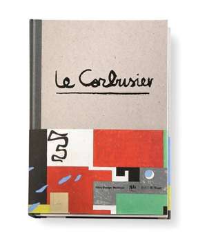 Le Corbusier - The Art of Architecture de Stanislaus von Moos