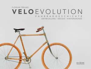 velo evolution - Fahrradgeschichte de Florian Freund