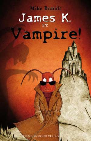 James K. in: Vampire! de Mike Brandt