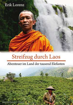 Streifzug durch Laos de Erik Lorenz