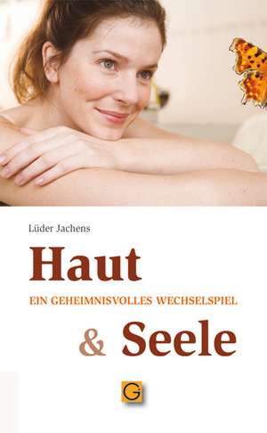 Haut und Seele de Lüder Jachens