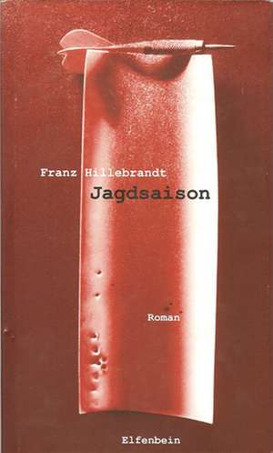 Jagdsaison de Franz Hillebrandt