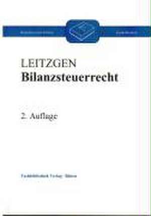 Bilanzsteuerrecht de Harald Leitzgen