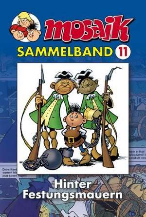 MOSAIK Sammelband 11. Festungshaft