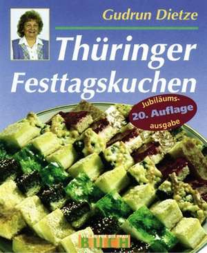 Dietze, G: Thüringer Festtagskuchen