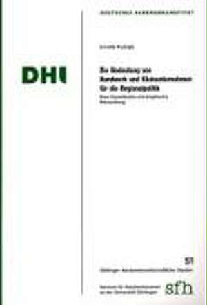 Die Bedeutung von Handwerk und Kleinunternehmen für die Regionalpolitik de Annette Rudolph