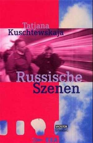 Russische Szenen de Tatjana Kuschtewskaja