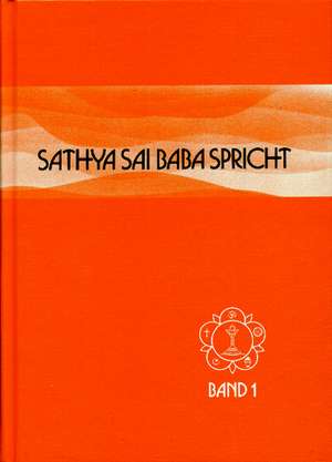 Sathya Sai Baba spricht 1 de Sathya Sai Baba