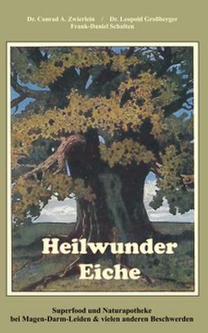 Heilwunder Eiche de Conrad Anton Zwierlein