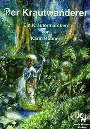 Der Krautwanderer de Karin Hübner