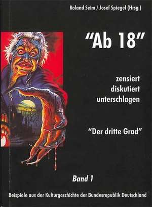 "Ab 18" - zensiert, diskutiert, unterschlagen 1 de Roland Seim