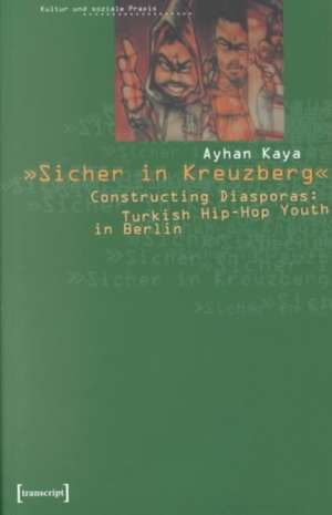 ' Sicher in Kreuzberg' de Ayhan Kaya