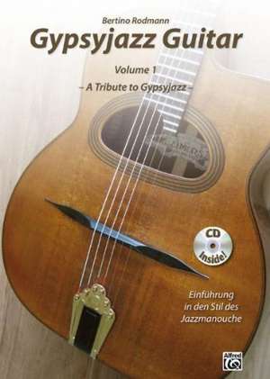 Gypsyjazz Guitar Volume 1 de Bertino Rodmann