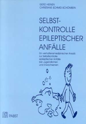 Selbst-Kontrolle epileptischer Anfälle de Gerd Heinen