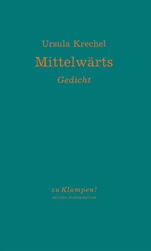 Mittelwärts de Ursula Krechel