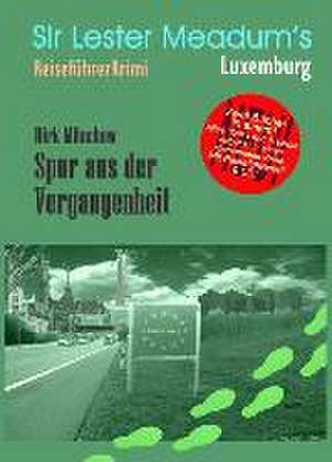 Spur aus der Vergangenheit de Dirk Münchow