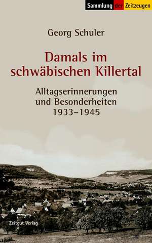 Damals im schwäbischen Killertal de Georg Schuler