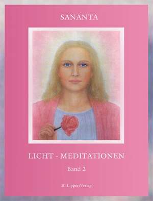 Licht - Meditationen 2 de Sananta