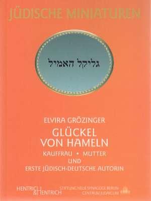 Glückel von Hameln de Elvira Grözinger