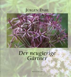 Dahl: Neugierige Gärtner