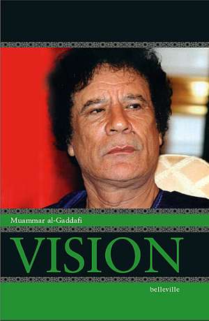 Vision de Muammar Al Gaddafi