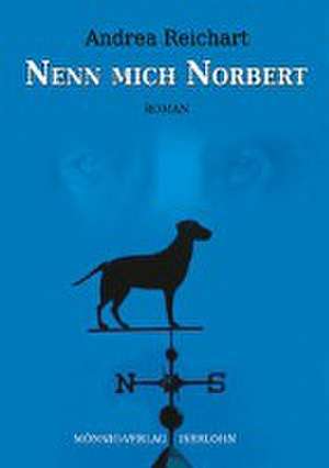 Nenn mich Norbert de Andrea Reichart