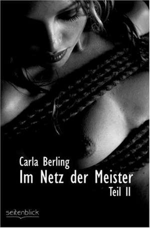 Im Netz der Meister 2 de Carla Berling