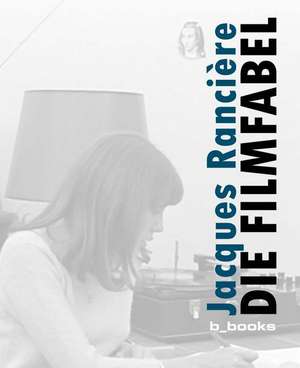 Die Filmfabel de Jacques Rancière