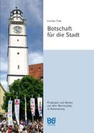 Botschaft für die Stadt de Jochen Tolk