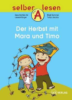 Der Herbst mit Mara und Timo de Birgit Sommer