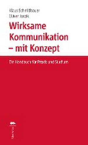 Wirksame Kommunikation - mit Konzept de Klaus Schmidbauer