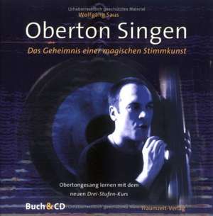 Oberton singen. Mit CD-ROM de Wolfgang Saus