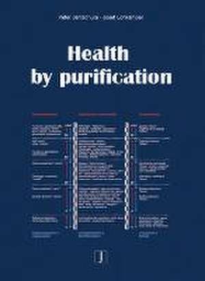 Health by purification de Peter Jentschura