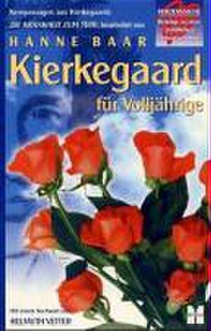 Kierkegaard für Volljährige de Hanne Baar