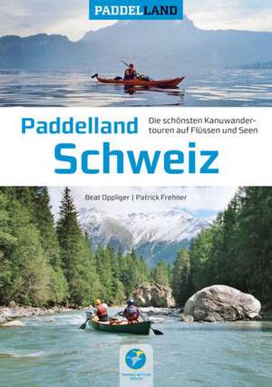 Paddelland Schweiz de Beat Opplinger