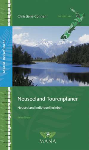 Neuseeland Tourenplaner de Christiane Cohnen