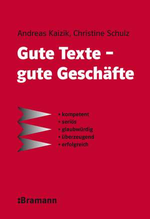 Gute Texte - gute Geschäfte de Andreas Kaizik